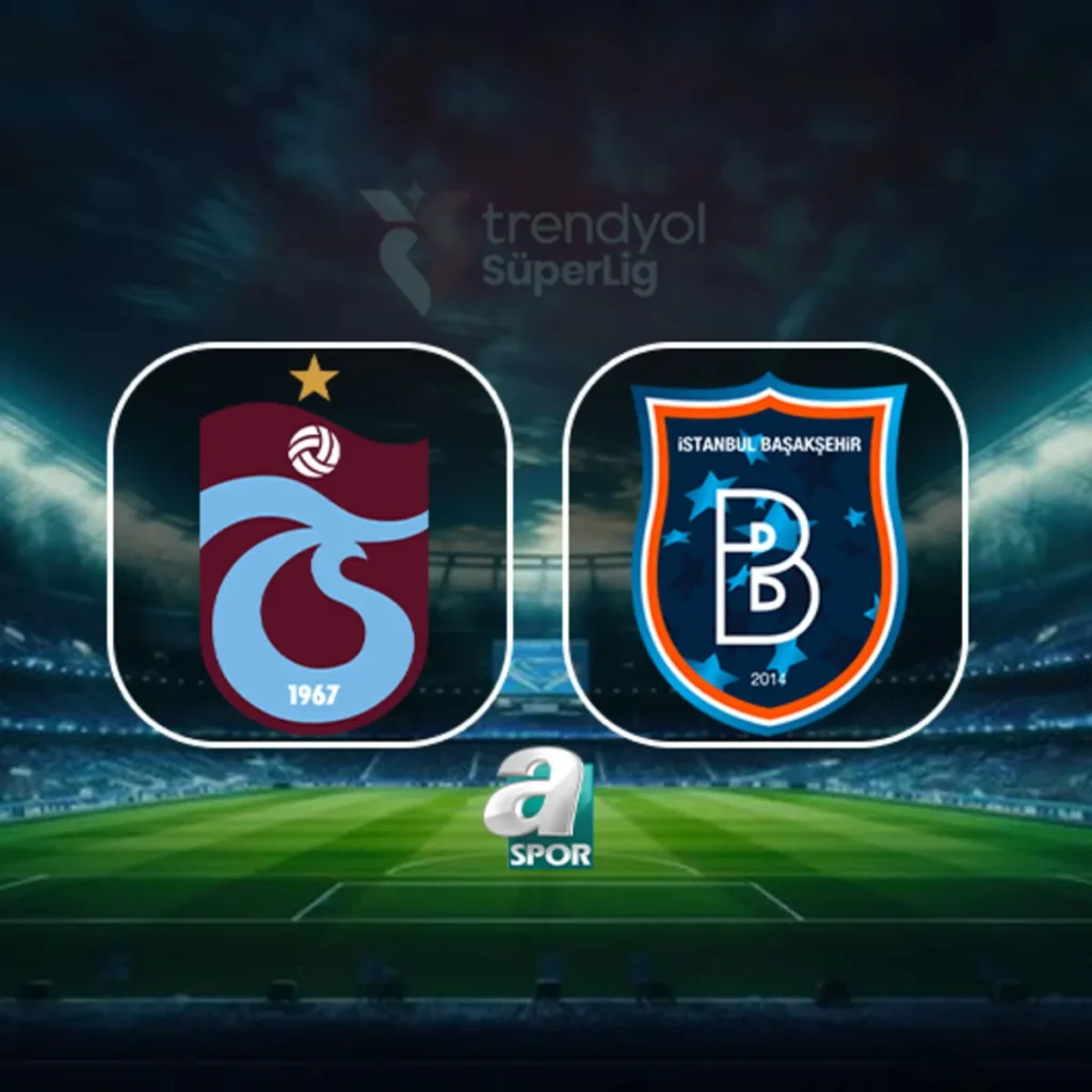 Trabzonspor-Başakşehir CANLI MAÇ | Trendyol Süper Lig 2. hafta