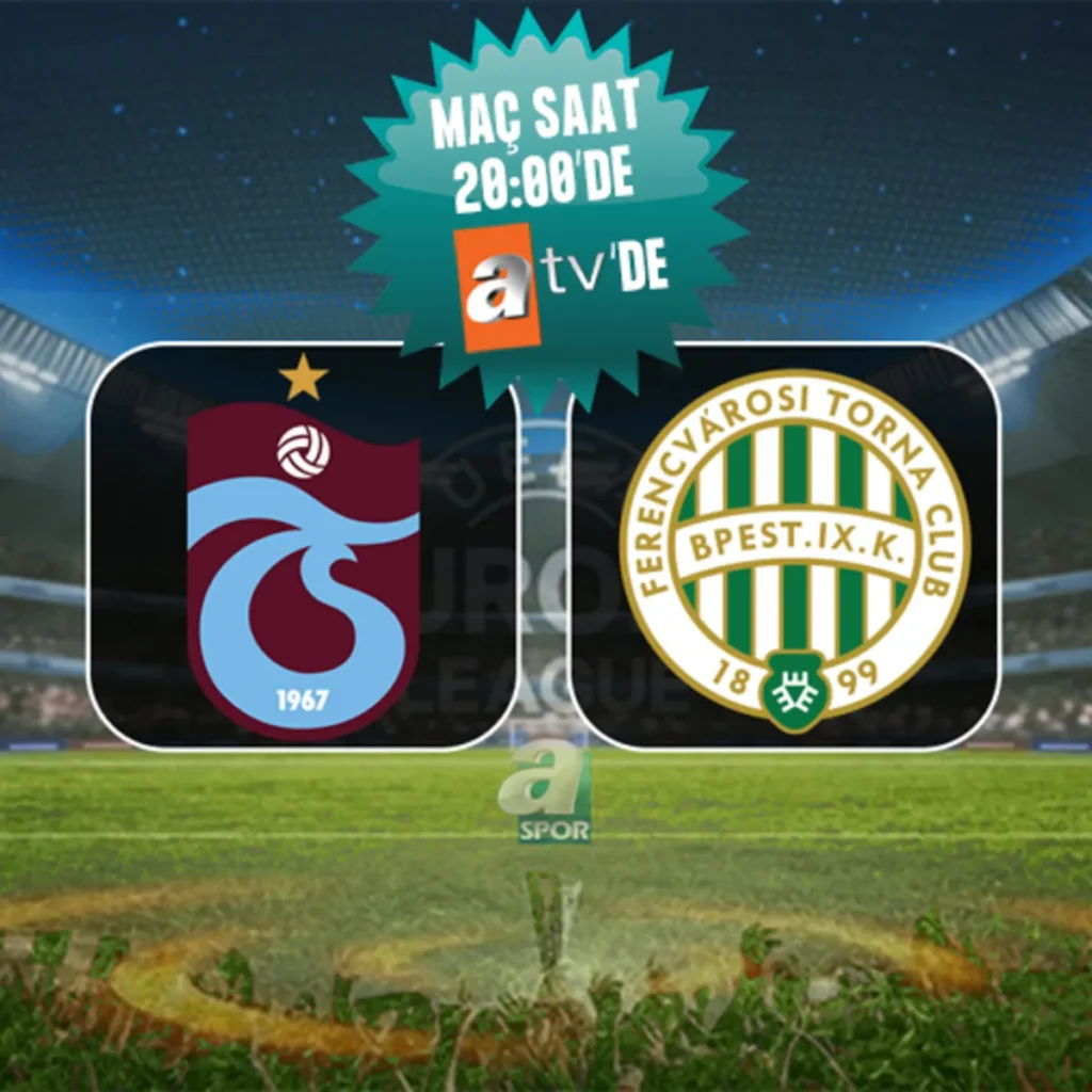 Trabzonspor - Ferencvaros maçı saat kaçta, hangi kanalda? | Avrupa Ligi