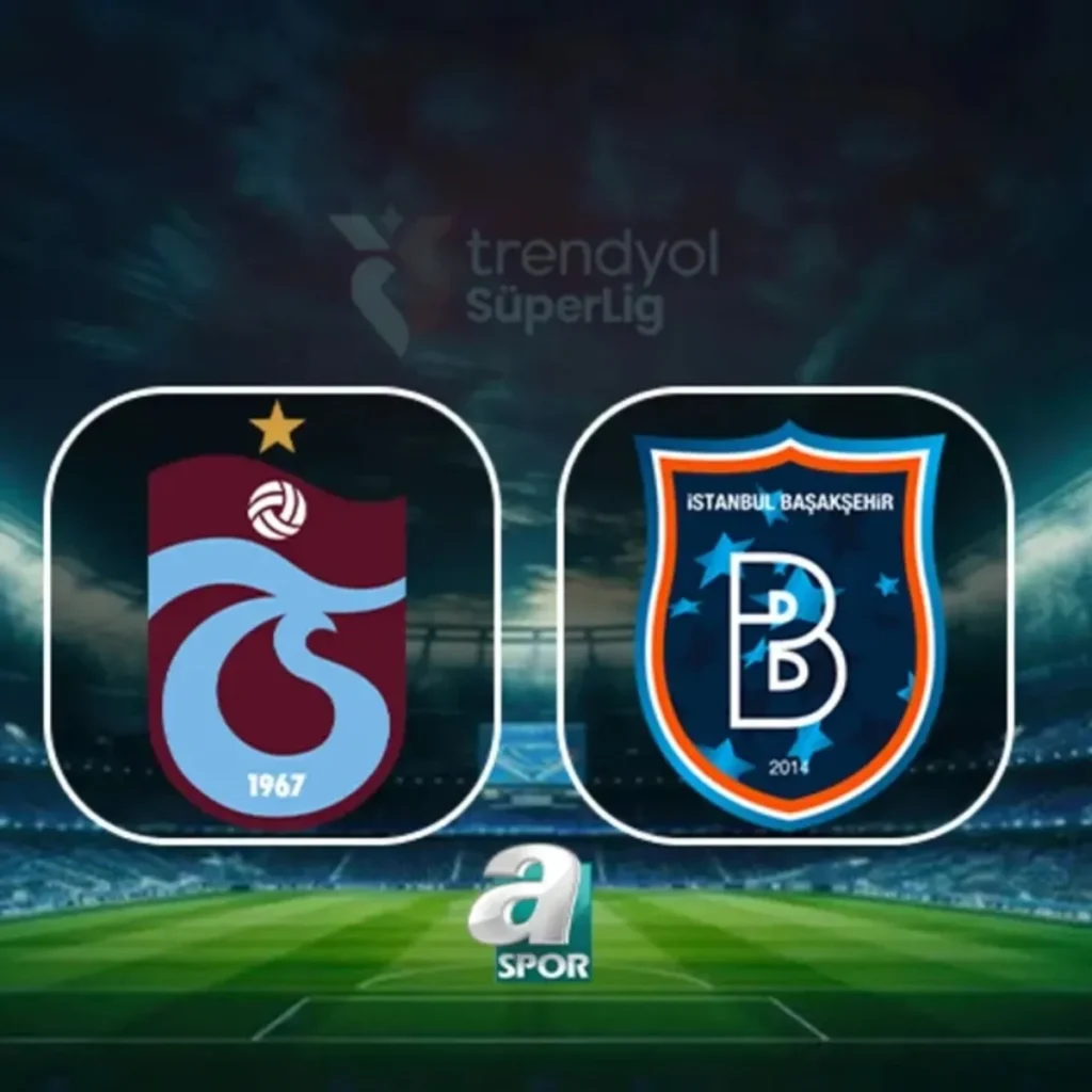Trabzonspor - RAMS Başakşehir maçı saat kaçta, hangi kanalda?